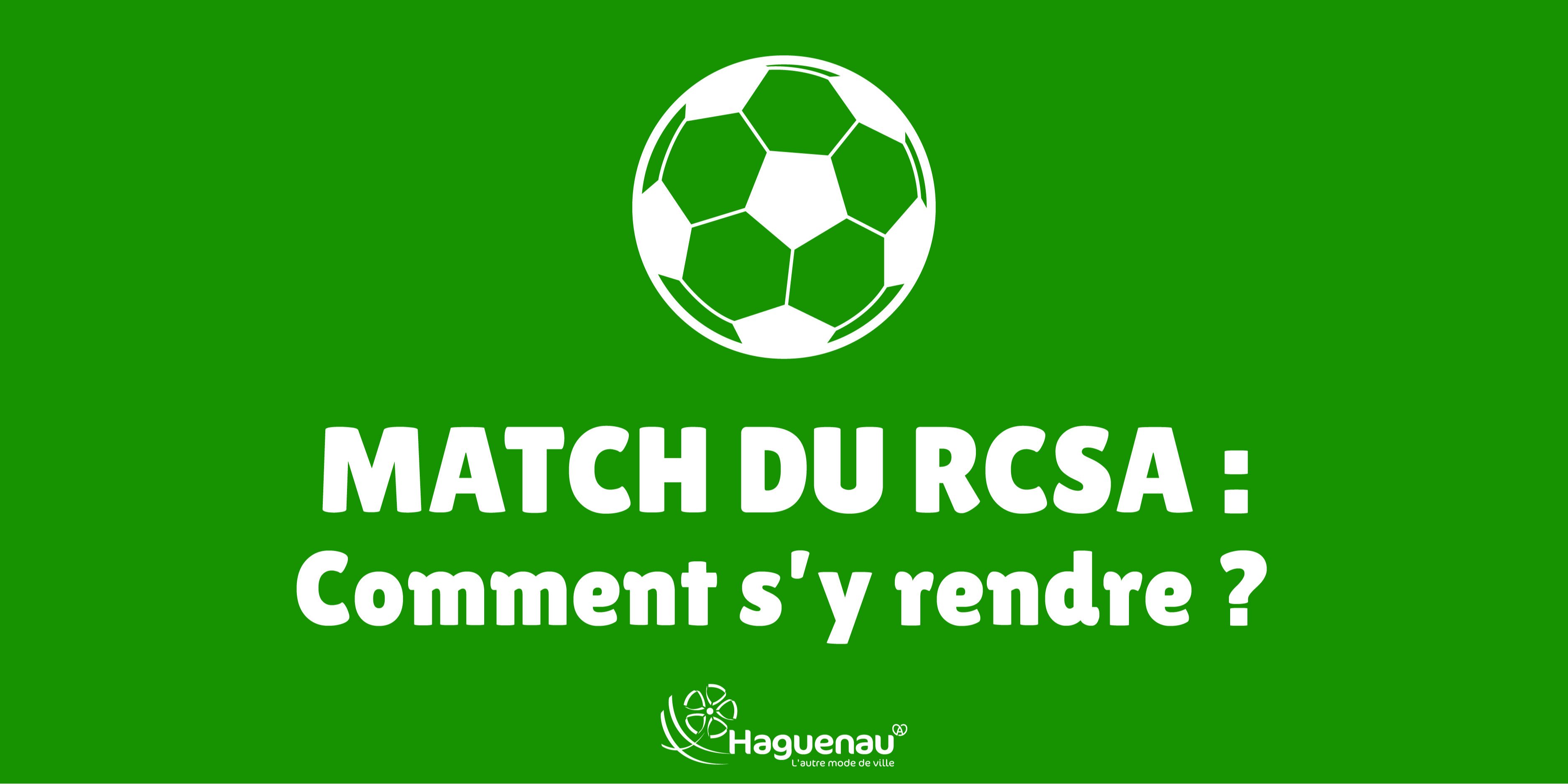 Match du Racing à Haguenau : comment s'y rendre ?
