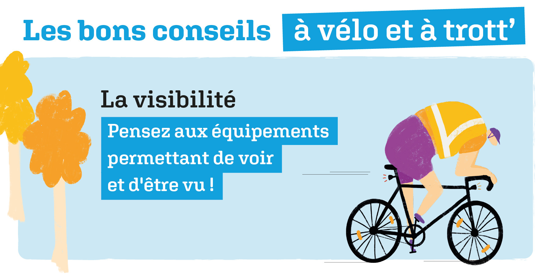 Visibilité : partageons la voie publique en toute sécurité